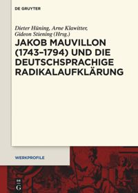 Jakob Mauvillon (1743–1794) und die deutschsprachige Radikalaufklärung