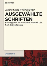 Johann Georg Heinrich Feder: Ausgewählte Schriften